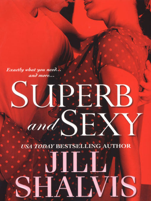 Title details for Superb and Sexy by Jill Shalvis - Available